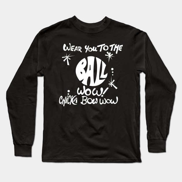 U-Roy "Wear You to the Ball" (white) Long Sleeve T-Shirt by Miss Upsetter Designs